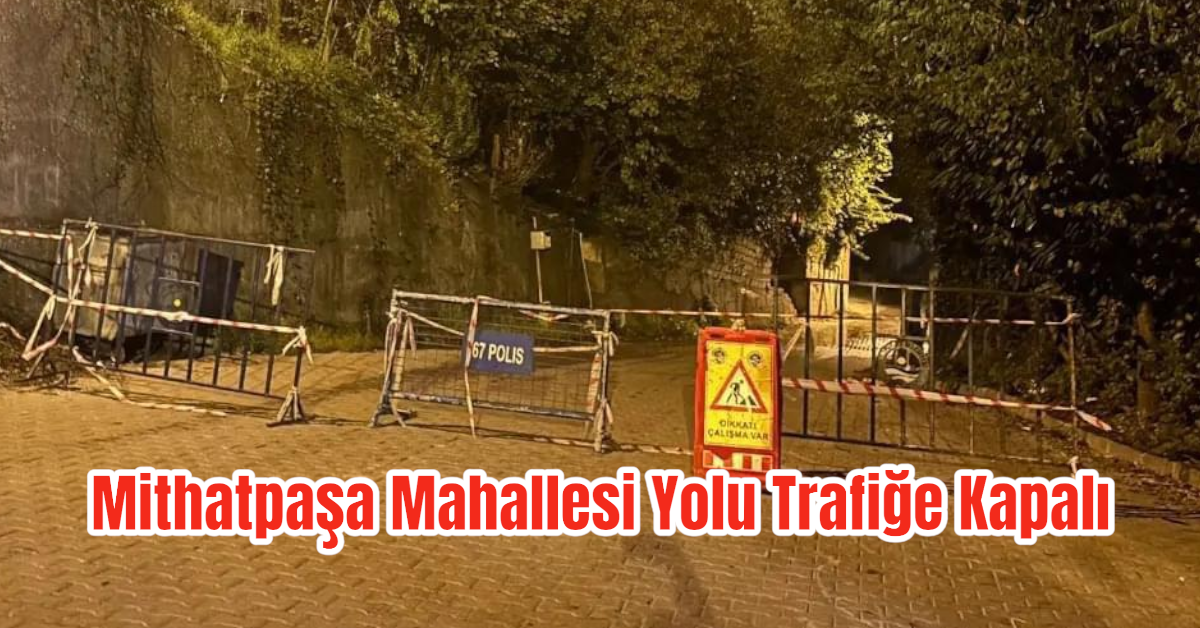 Zonguldak'ta Heyelan Alarmı! Mithatpaşa Mahallesi Yolu Trafiğe Kapalı