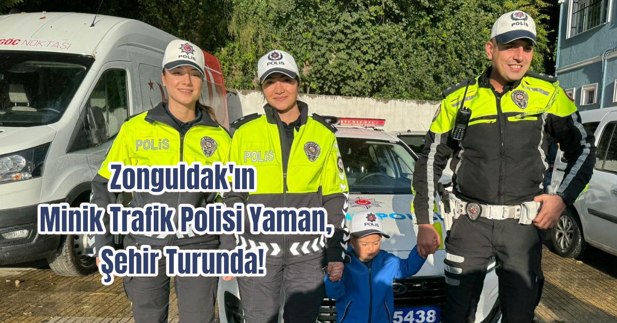 Zonguldak'ın Minik Trafik Polisi Yaman, Şehir Turunda!