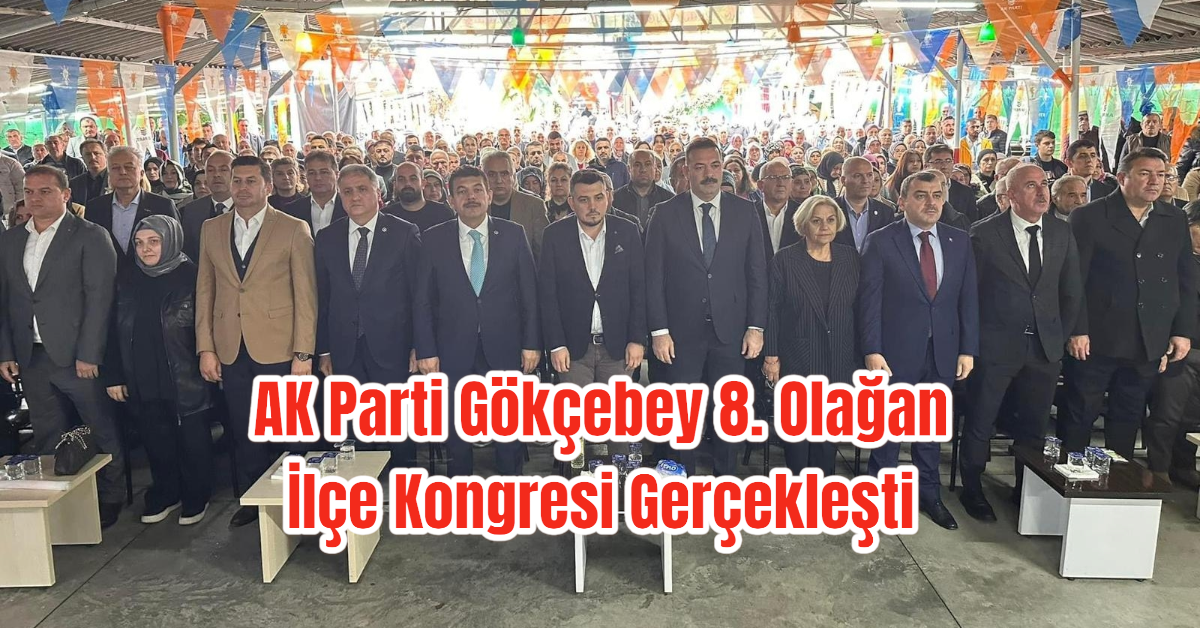 AK Parti Gökçebey 8. Olağan İlçe Kongresi Gerçekleşti 