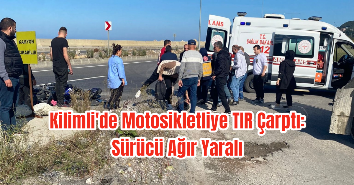 Kilimli'de Motosikletliye TIR Çarptı: Sürücü Ağır Yaralı