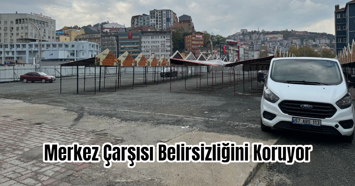 Merkez Çarşısı Belirsizliğini Koruyor  