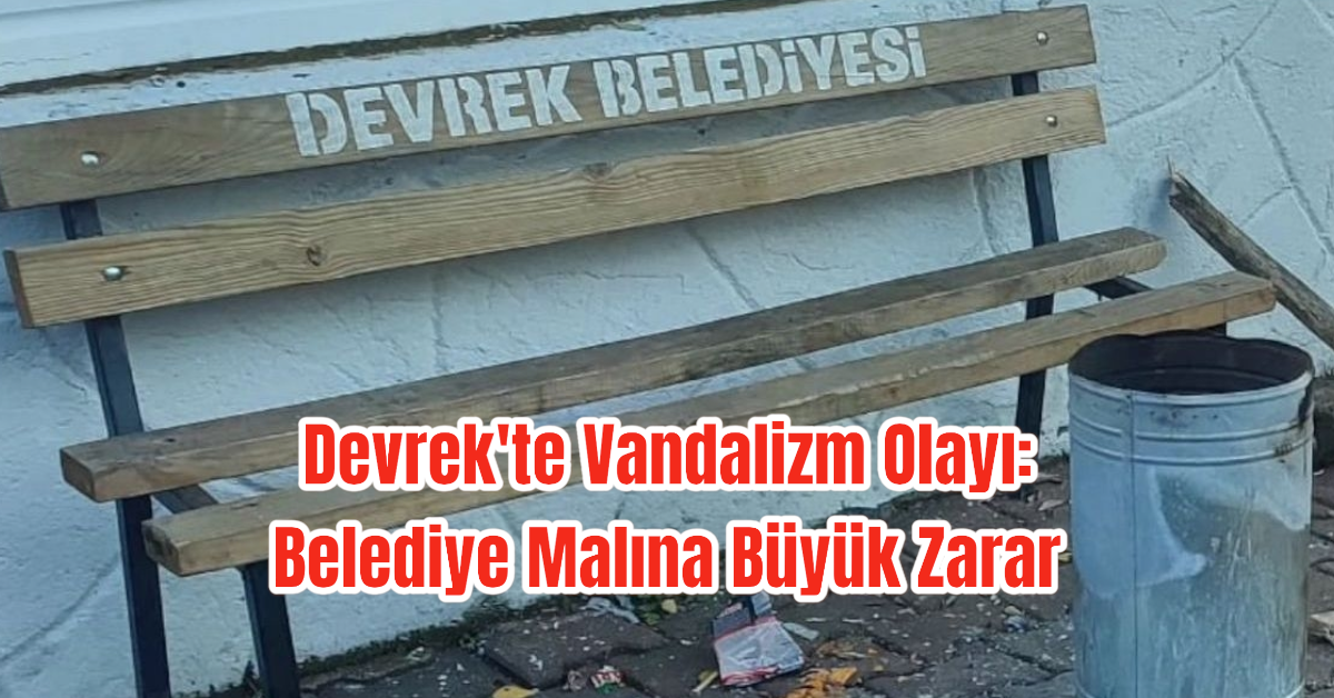 Devrek'te Vandalizm Olayı: Belediye Malına Büyük Zarar 