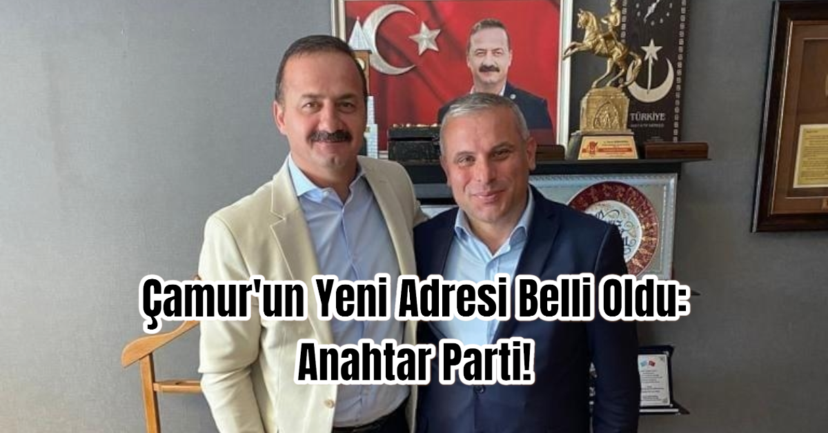 Çamur'un Yeni Adresi Belli Oldu: Anahtar Parti!