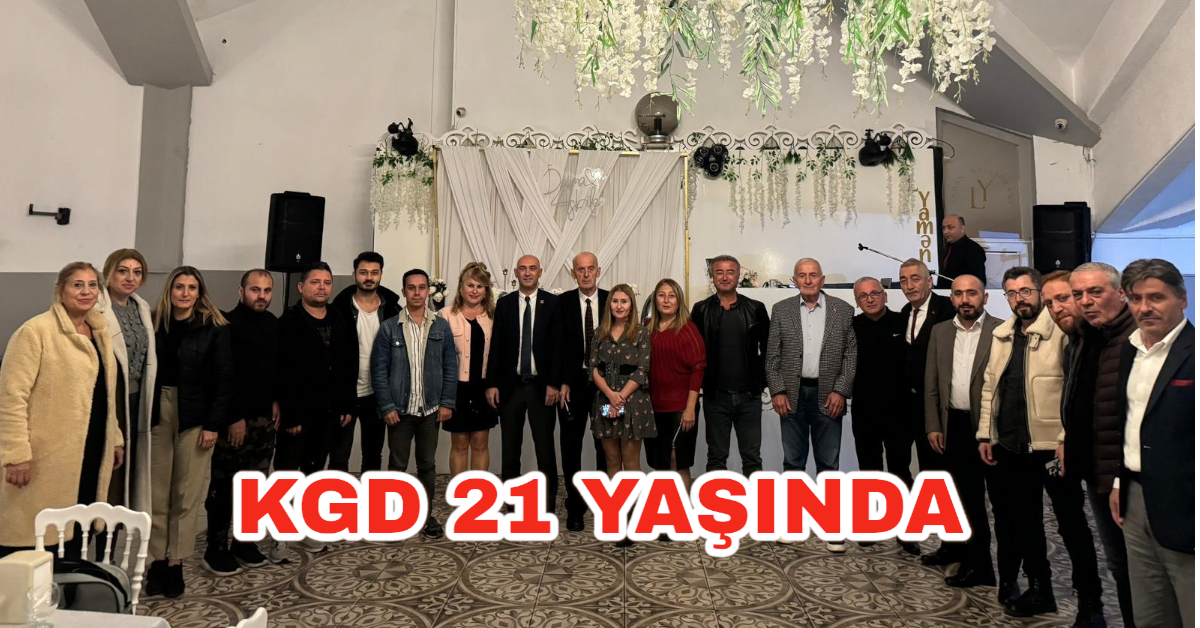 KGD 21 YAŞINDA