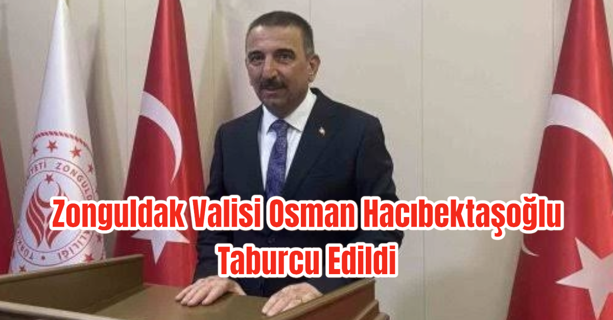 Zonguldak Valisi Osman Hacıbektaşoğlu Taburcu Edildi 