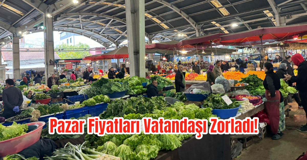 Zonguldak'ta Pazar Fiyatları Vatandaşı Zorladı!