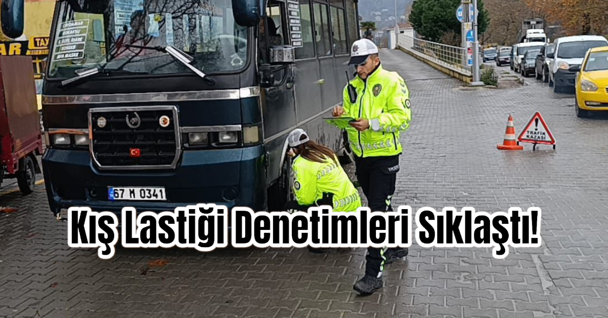 Zonguldak'ta Kış Lastiği Denetimleri Sıklaştı!