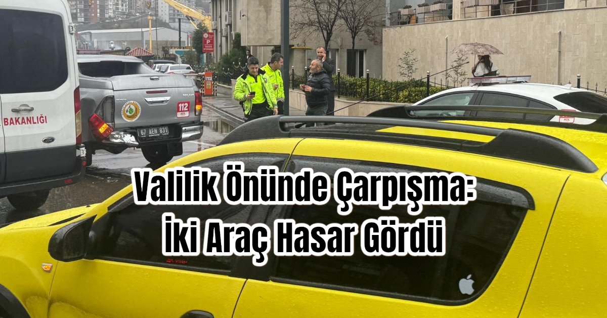 Valilik Önünde Çarpışma: İki Araç Hasar Gördü 