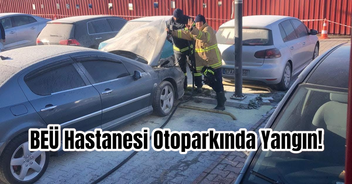 BEÜ Hastanesi Otoparkında Yangın!