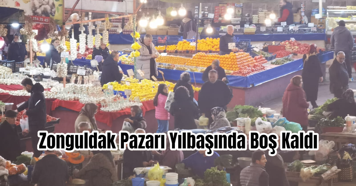 Zonguldak Pazarı Yılbaşında Boş Kaldı