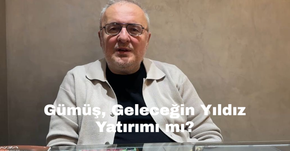 Gümüş, Geleceğin Yıldız Yatırımı mı?