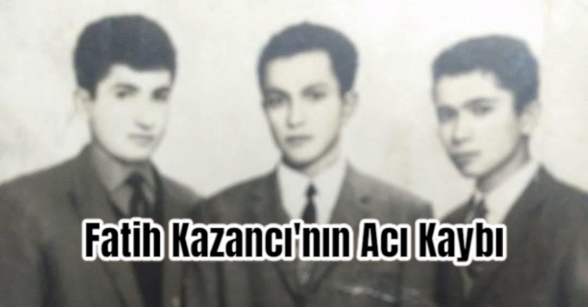 AK Parti Merkez İlçe Başkanı Fatih Kazancı'nın Acı Kaybı