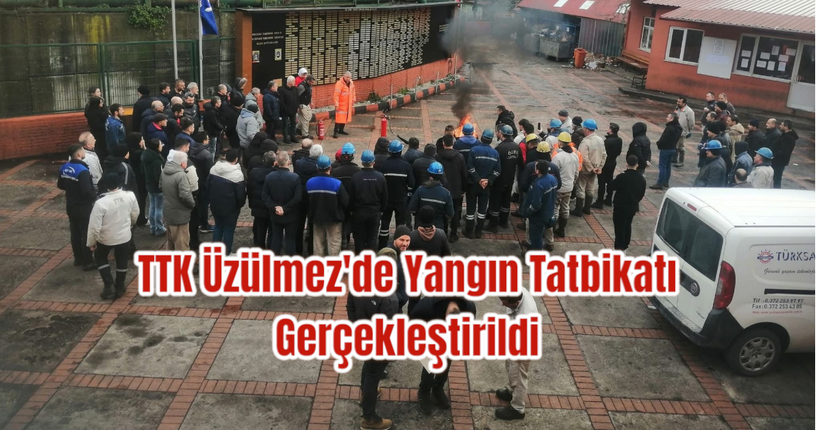 TTK Üzülmez'de Yangın Tatbikatı Gerçekleştirildi