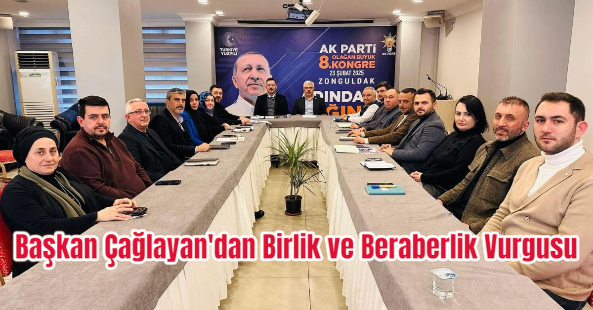 Başkan Çağlayan'dan Birlik ve Beraberlik Vurgusu