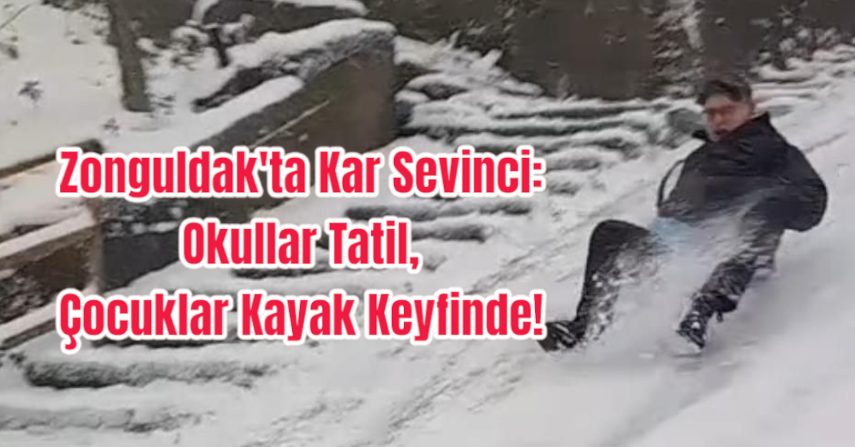 Zonguldak'ta Kar Sevinci: Okullar Tatil, Çocuklar Kayak Keyfinde! 