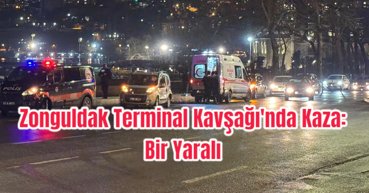 Zonguldak Terminal Kavşağı'nda Kaza: Bir Yaralı