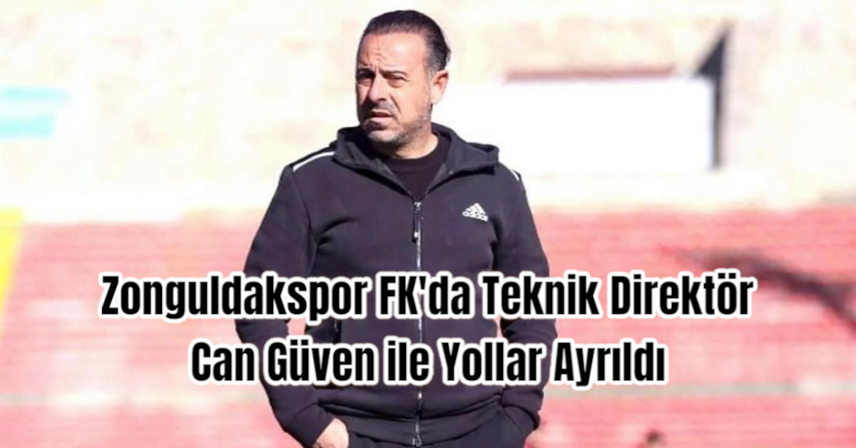 Zonguldakspor FK'da Teknik Direktörü Can Güven ile Yollar Ayrıldı 