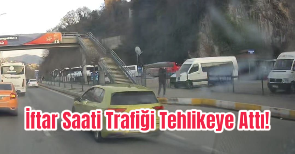 Zonguldak'ta İftar Saati Terörü: Maganda Sürücü Trafiği Tehlikeye Attı!