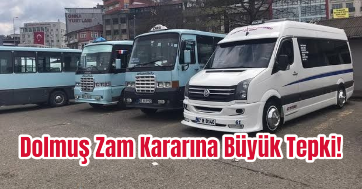 Dolmuş Zam Kararına Büyük Tepki