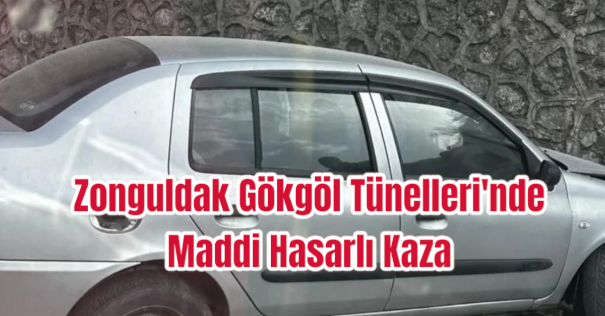 Zonguldak Gökgöl Tünelleri'nde Maddi Hasarlı Kaza