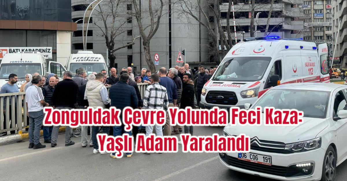 Zonguldak Çevre Yolunda Feci Kaza: Yaşlı Adam Yaralandı 