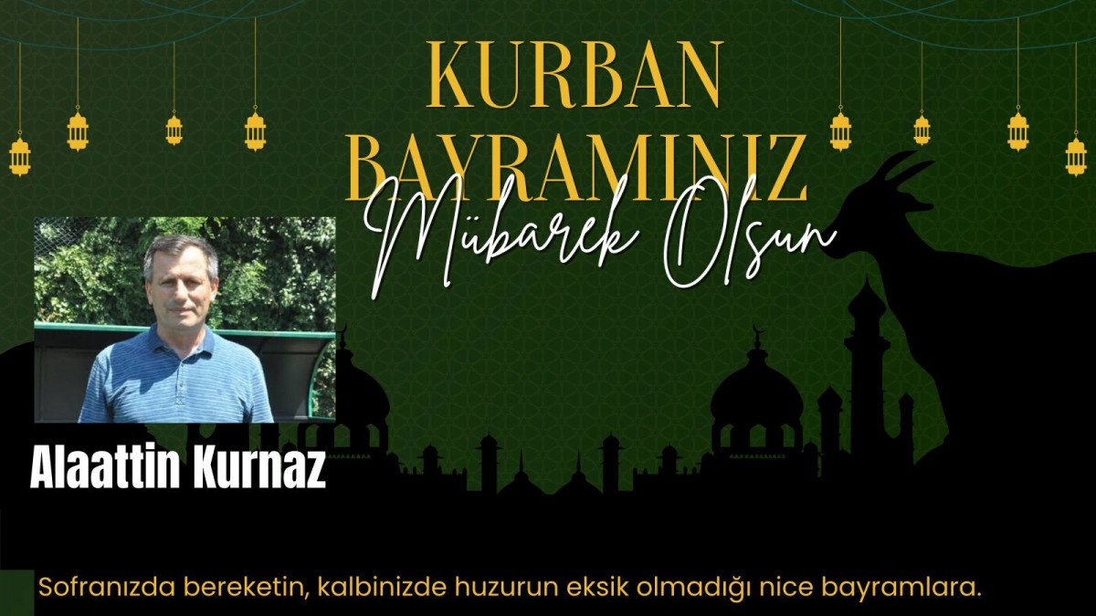 Alaattin Kurnaz Bayram Mesajı 