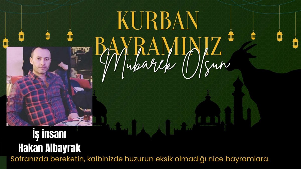 Hakan Albayrak Bayram Mesajı 