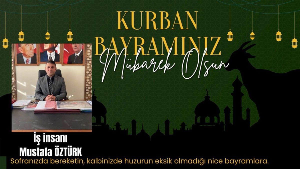 Mustafa Öztürk Bayram Mesajı 