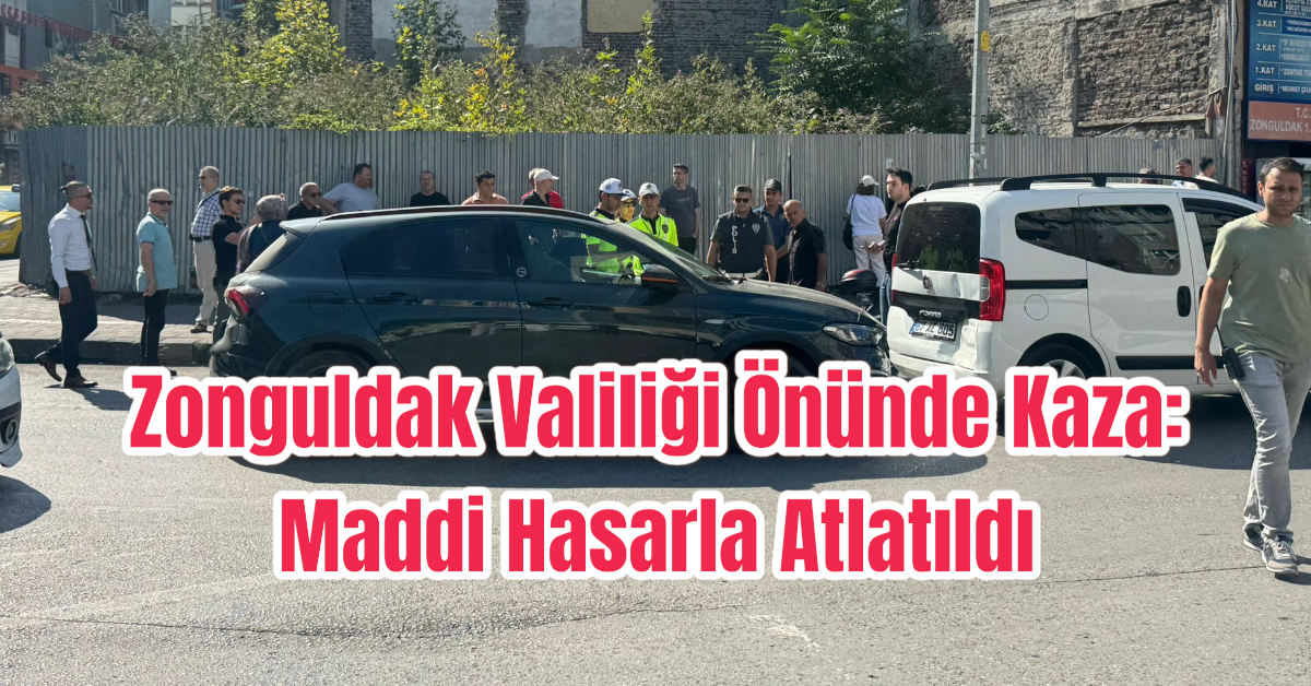 Zonguldak Valiliği Önünde Kaza: Maddi Hasarla Atlatıldı