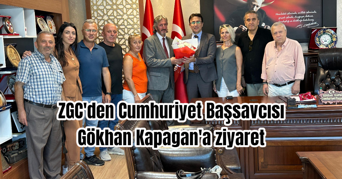 ZGC'den Cumhuriyet Başsavcısı Gökhan Kapagan'a ziyaret 