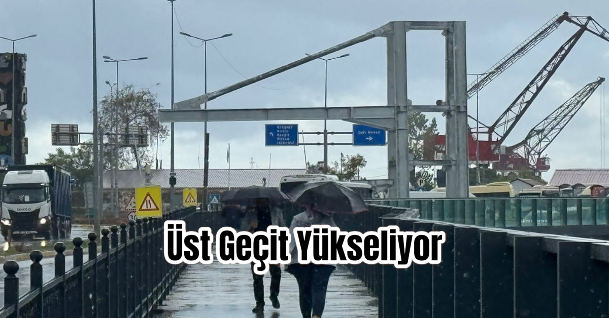 Üst Geçit Yükseliyor