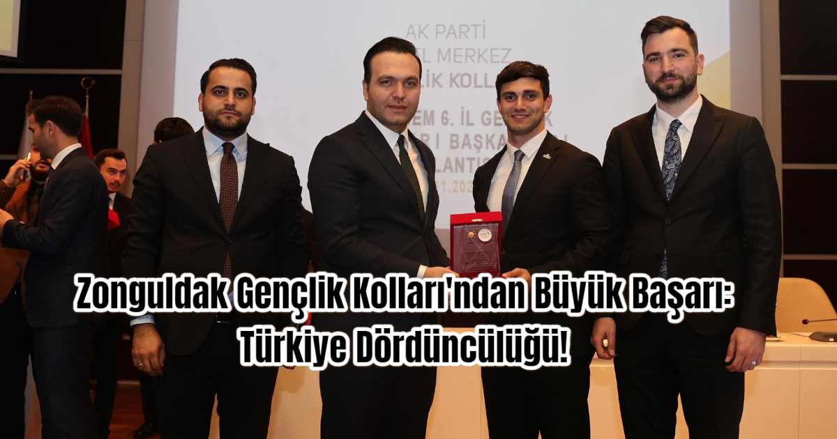Zonguldak Gençlik Kolları'ndan Büyük Başarı: Türkiye Dördüncülüğü!