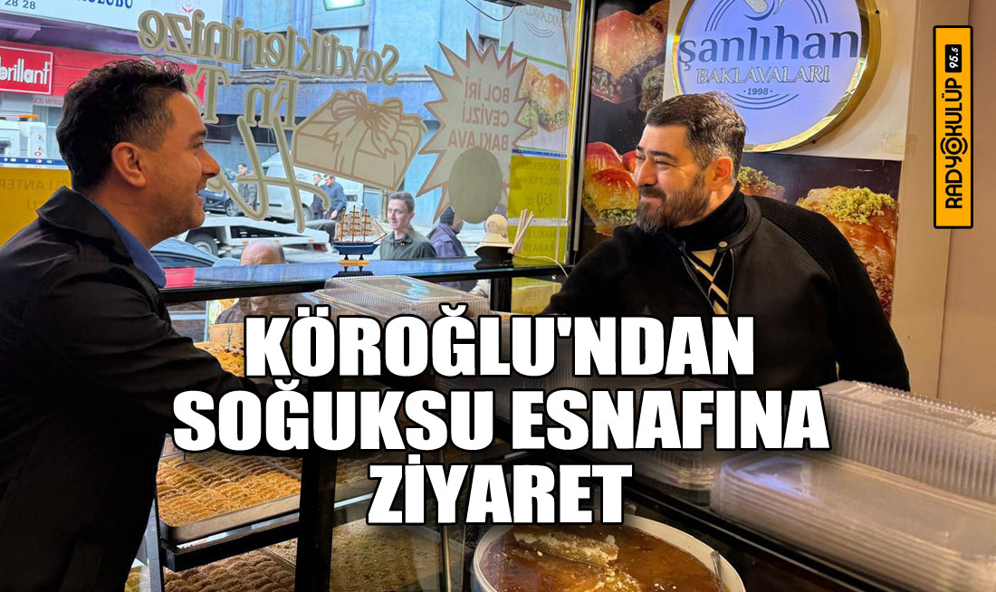 Köroğlu'ndan Soğuksu Esnafına Ziyaret