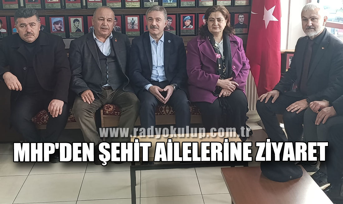MHP'den şehit ailelerine ziyaret 