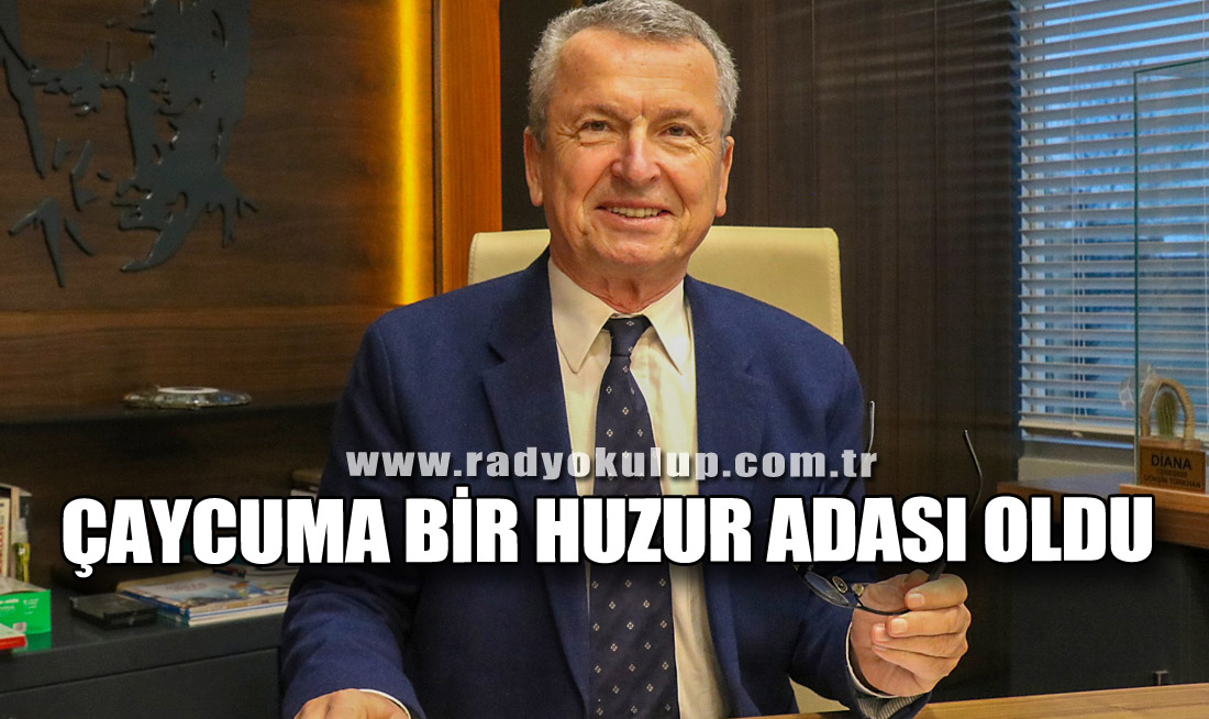 Çaycuma bir huzur adası oldu