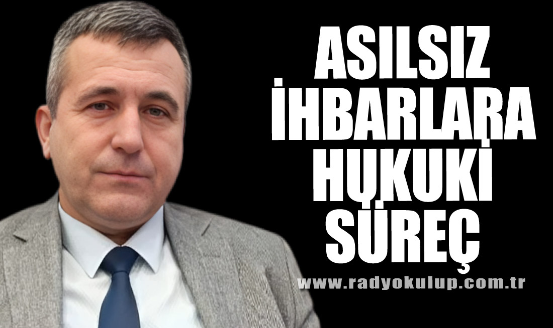 Asılsız İhbarlara Hukuki Süreç