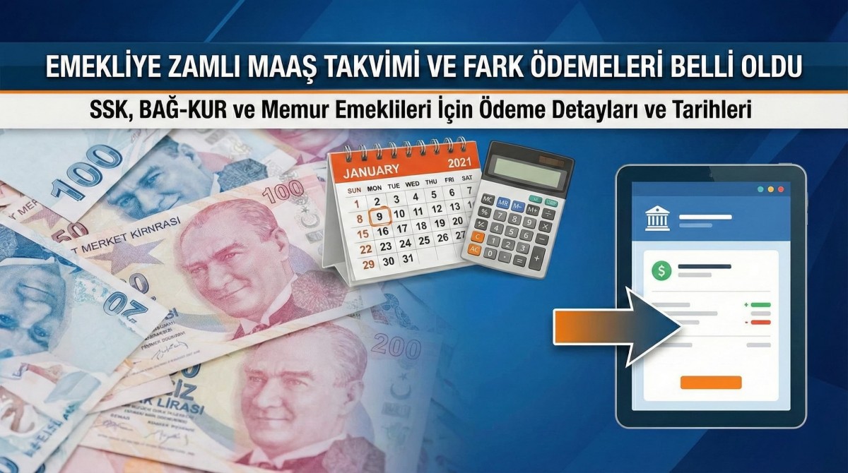 Emekliye Zamlı Maaş Takvimi ve Fark Ödemeleri Belli Oldu