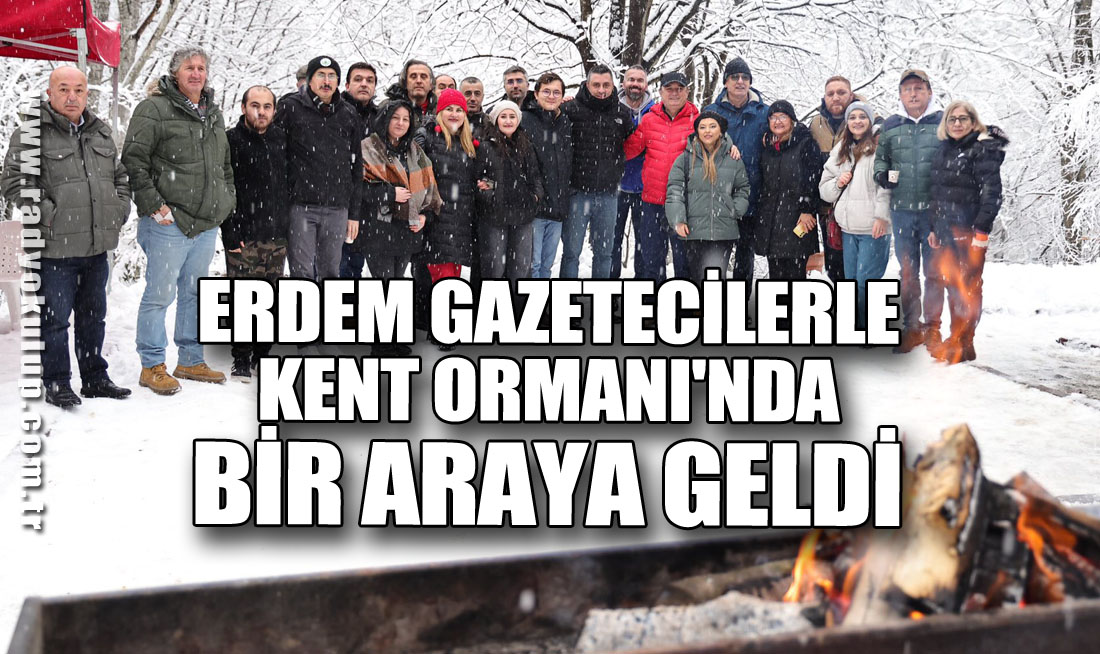 Erdem Gazetecilerle Kent Ormanı'nda Bir araya geldi
