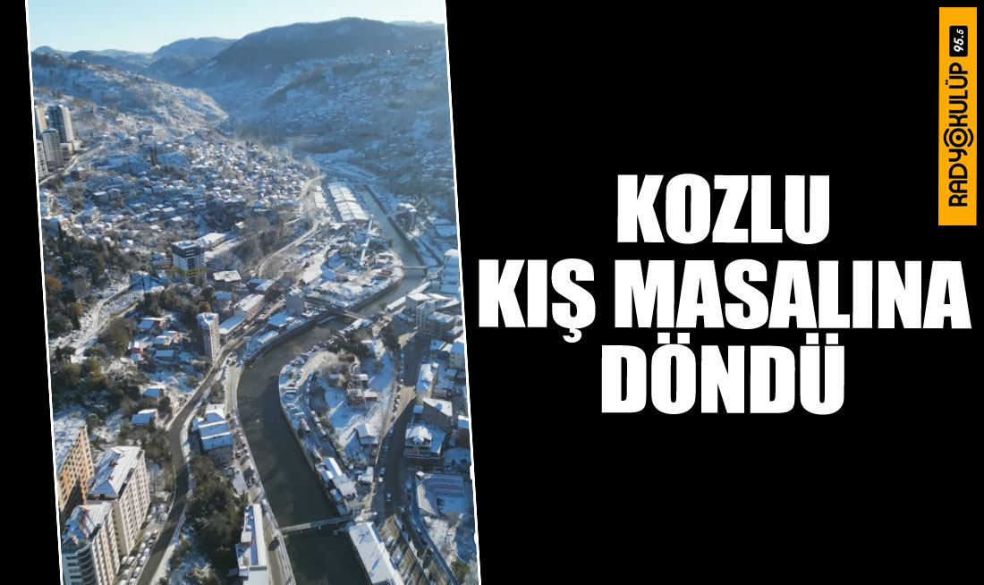 Kozlu Kış Masalına Döndü