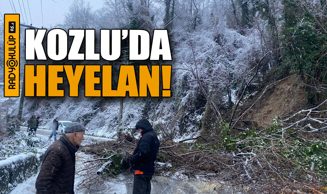 Kozlu’da heyelan!