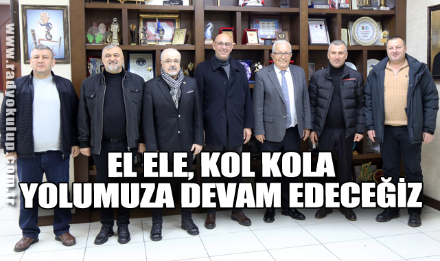 Başkan Posbıyık: El Ele, Kol Kola Yolumuza Devam Edeceğiz