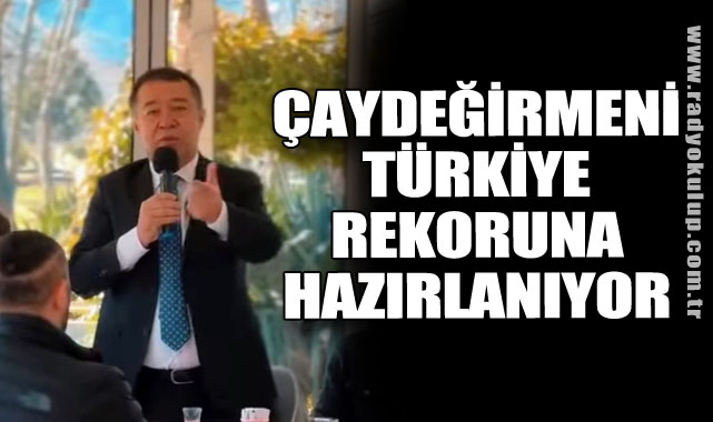 Çaydeğirmeni Türkiye Rekoruna Hazırlanıyor