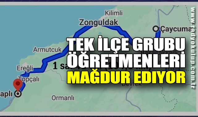 Tek İlçe Grubu Öğretmenleri Mağdur Ediyor