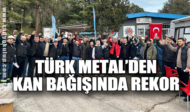Türk Metal’den Kan Bağışında Rekor