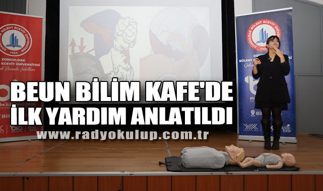 BEUN Bilim Kafe'de  İlk Yardım Anlatıldı