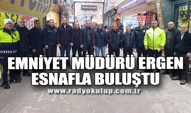Emniyet Müdürü Ergen, Esnafla Buluştu