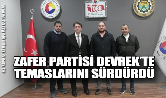 Zafer Partisi Devrek’te Temaslarını Sürdürdü