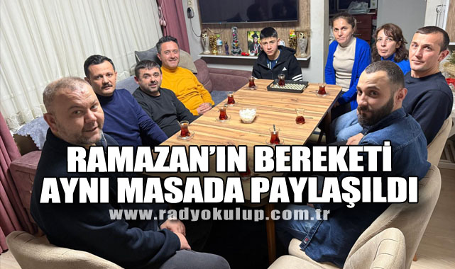 Ramazan’ın Bereketi Aynı Masada Paylaşıldı