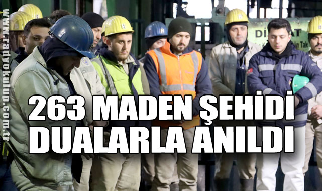 263 MADEN ŞEHİDİ DUALARLA ANILDI