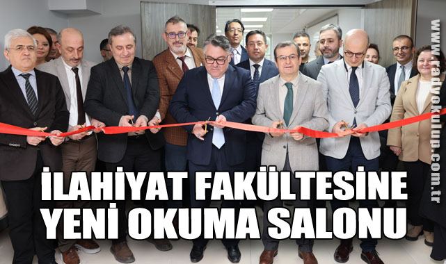İlahiyat Fakültesine Yeni Okuma Salonu